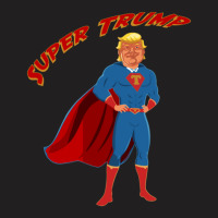 Super Trump T-shirt | Artistshot