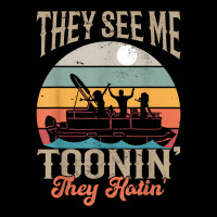 They See Me Toonin Pontooning Retro Pontoon Captain Boating T Shirt Toddler 3/4 Sleeve Tee | Artistshot