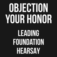 Objection Your Honor Leading Foundation Hearsay (red Bg) Flannel Shirt | Artistshot