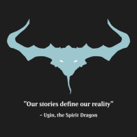 Ugin, The Spirit Dragon Quote Classic T-shirt | Artistshot