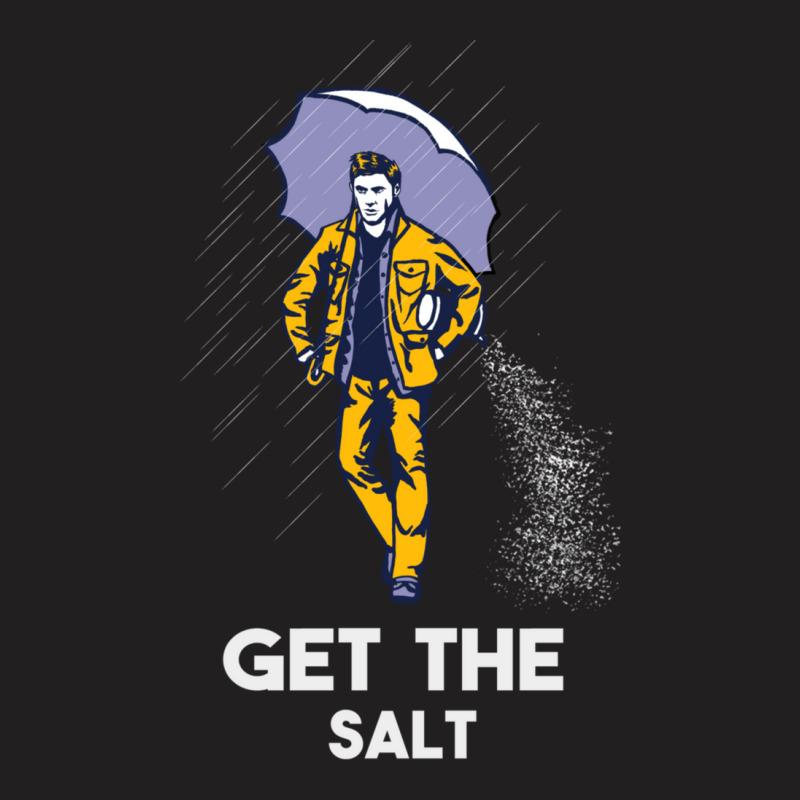 Get The Salt T-shirt | Artistshot