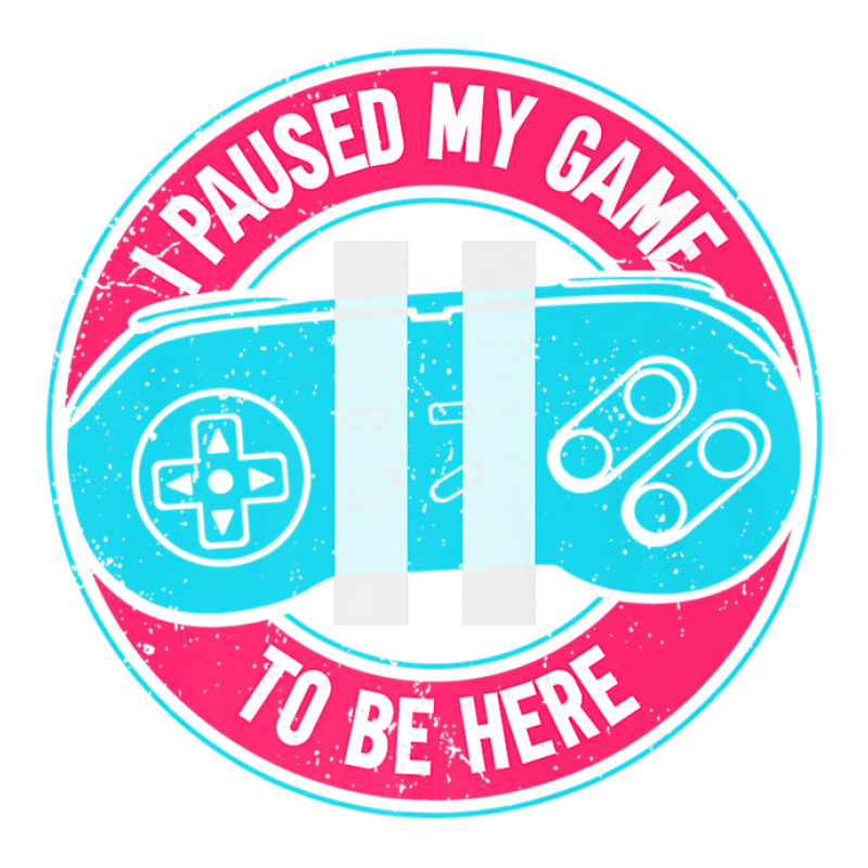 Gaming Gamer | Videogame | I Paused My Game To Be Here Sticker | Artistshot