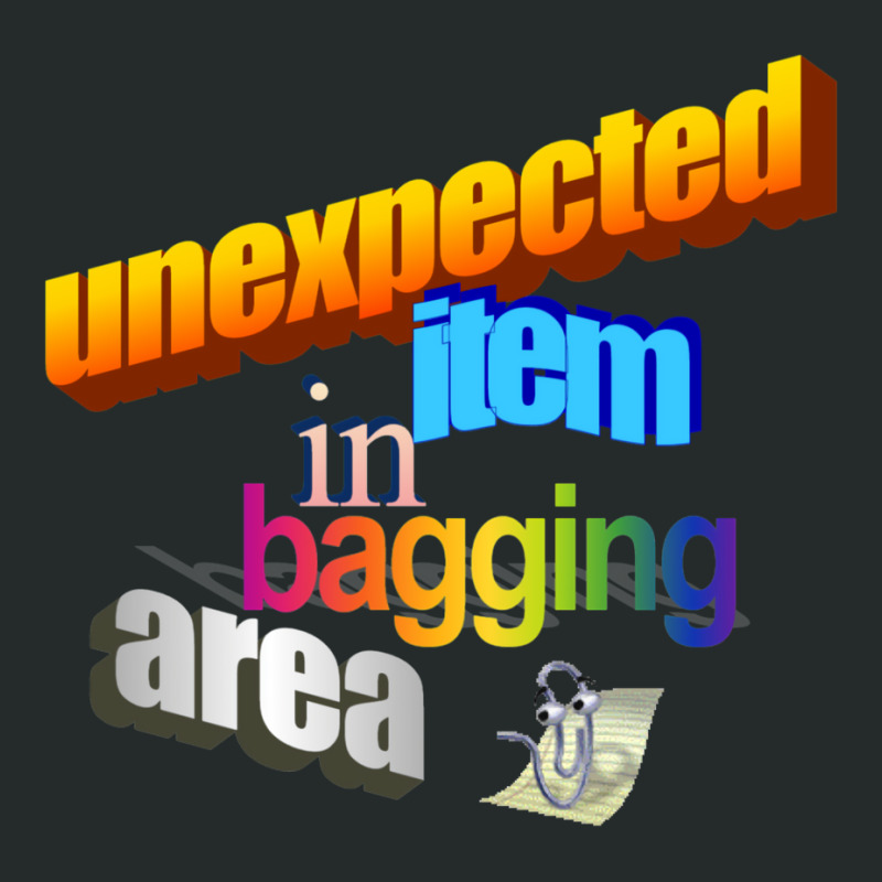 Unexpected Item In Bagging Area Wordart Women's Triblend Scoop T-shirt by hazrolmagedea | Artistshot