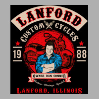 Lanford Custom Cycles Dan Conner Poster Humor Exclusive T-shirt | Artistshot