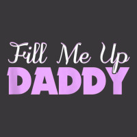 Fill Me Up Daddy Sexy Ddlg Bdsm Kinky Submissive Dominant Tank Top Ladies Curvy T-shirt | Artistshot