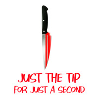 Just The Tip 1 Sticker | Artistshot