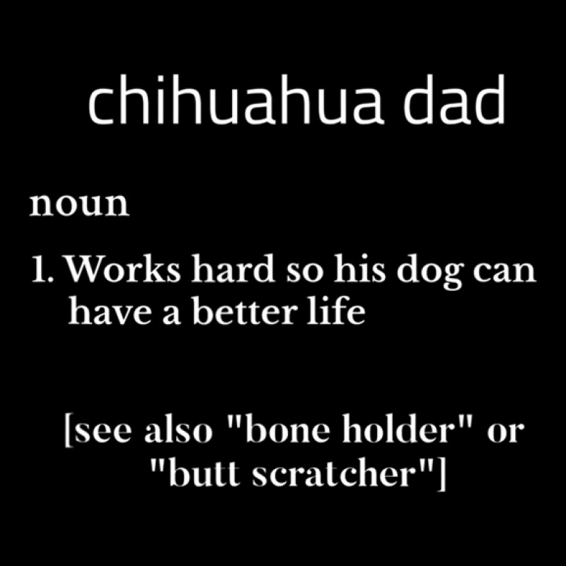 Mens Funny Chihuahua Dad - Dog Owner Works Hard For Pet Doggie Legging by jinhwaatelieg | Artistshot