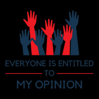 Everyone Is Entitled To My Opinion Kids Cap | Artistshot