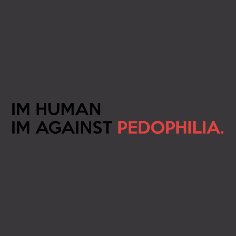 Im Human Im Against Pedophilia Ladies Curvy T-Shirt by THOMASMANUEL | Artistshot