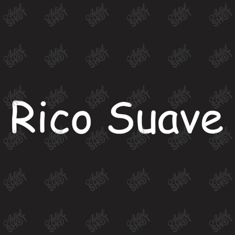 Rico Suave Latin Lover T-Shirt by thuhuong | Artistshot