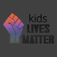 Kids Lives Matter  4 Vintage T-shirt | Artistshot