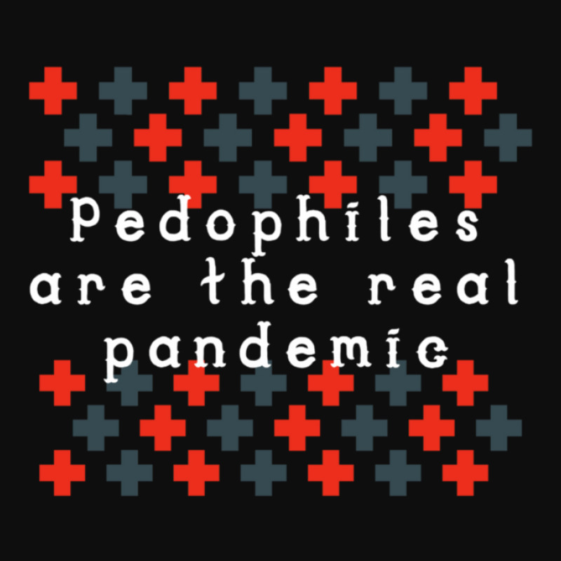 Pedophiles Are The Real Pandemic Crop Top by THOMASMANUEL | Artistshot