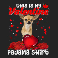 This Is My Valentine Pajama Chihuahua Dog 3/4 Sleeve Shirt | Artistshot