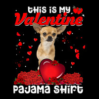 This Is My Valentine Pajama Chihuahua Dog Men's 3/4 Sleeve Pajama Set | Artistshot