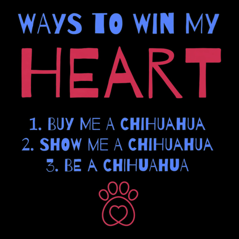 Ways To Win My Heart Chihuahua Dog Lover Chiwawa Dog Owner Unisex Jogger | Artistshot