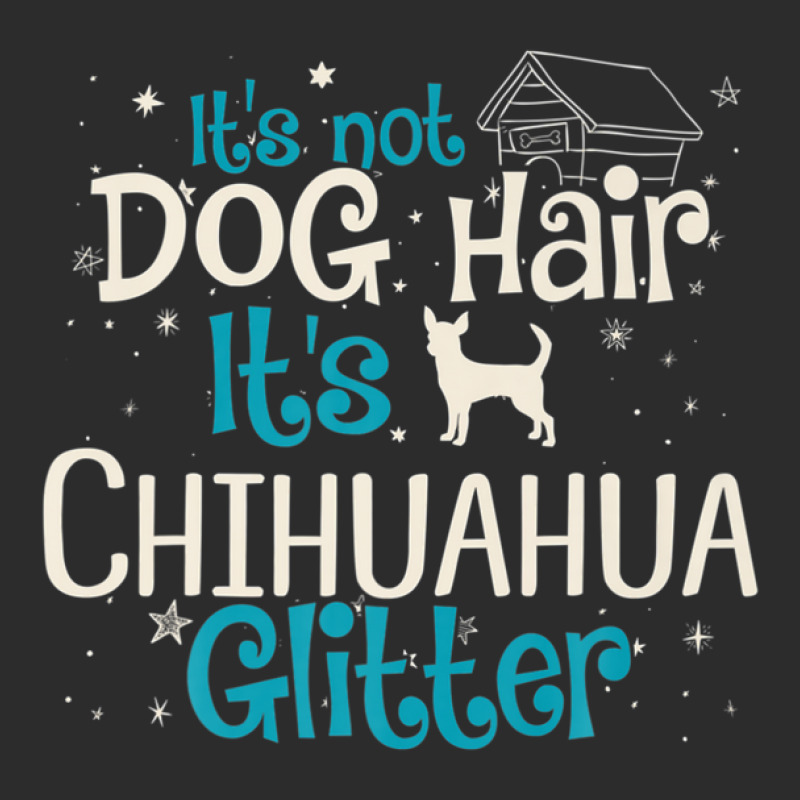 It S Not Dog Hair It S Chihuahua Glitter Exclusive T-shirt | Artistshot