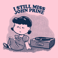 I Still Miss John Prine  ••••• Vinyl Collector Fan Design Graphic T-shirt | Artistshot