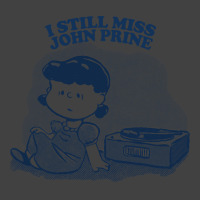 I Still Miss John Prine  ••••• Vinyl Collector Fan Design Vintage T-shirt | Artistshot