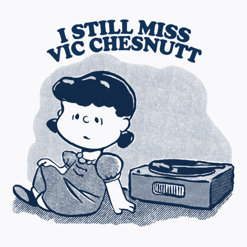 I Still Miss Vic Chesnutt  ••••• Vinyl Collector Fan Design T-shirt | Artistshot