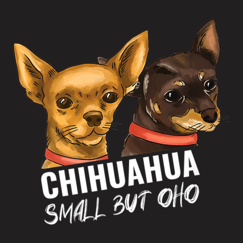 Funny Shorthair Chihuahua Dog Motif For Dog Owner & Dog Mom T-shirt | Artistshot