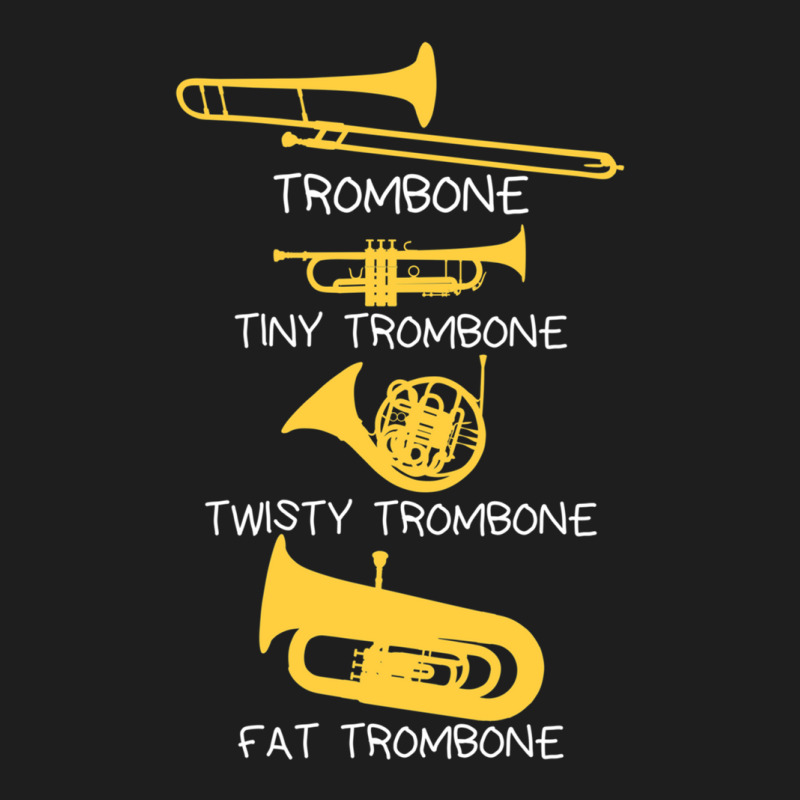 Funny Types Of Trombones Classic T-shirt by CharlesZacharias | Artistshot