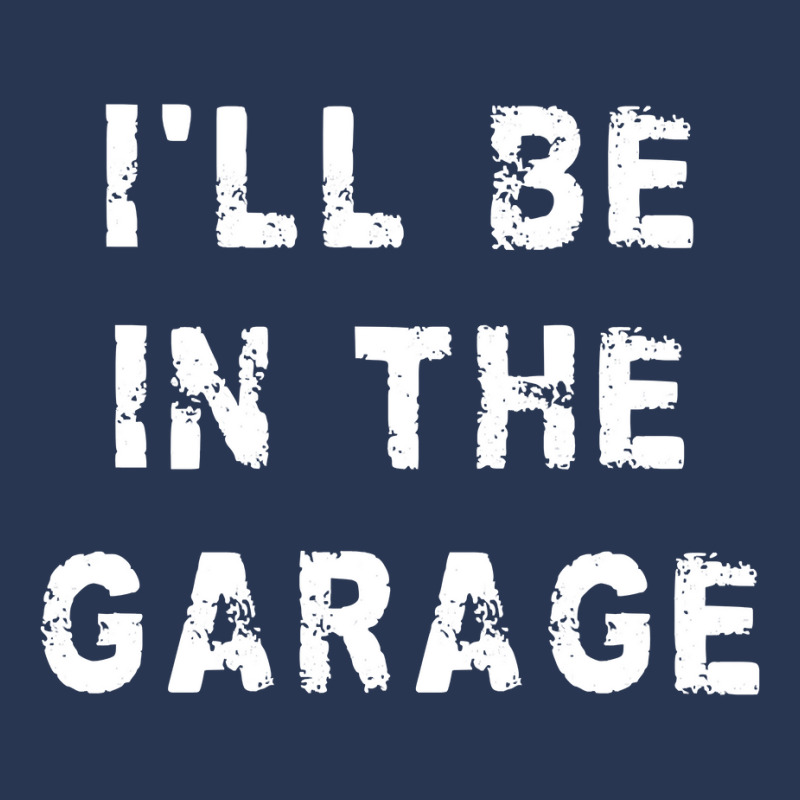 I'll Be In The Garage Funny Dad Work Repair Car Mechanic Pullover Hood Ladies Denim Jacket by kogmor58594 | Artistshot