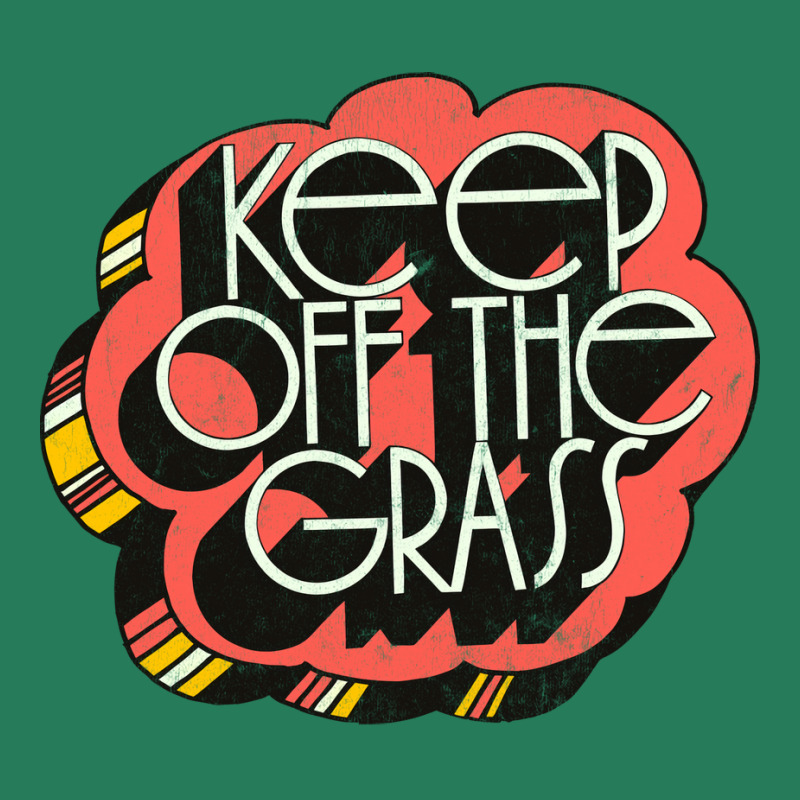 Keep Off The Grass   70s Stoner Design T-shirt | Artistshot