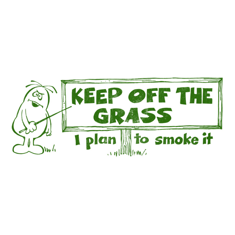 Keep Off The Grass   I Plan To Smoke It V-neck Tee | Artistshot