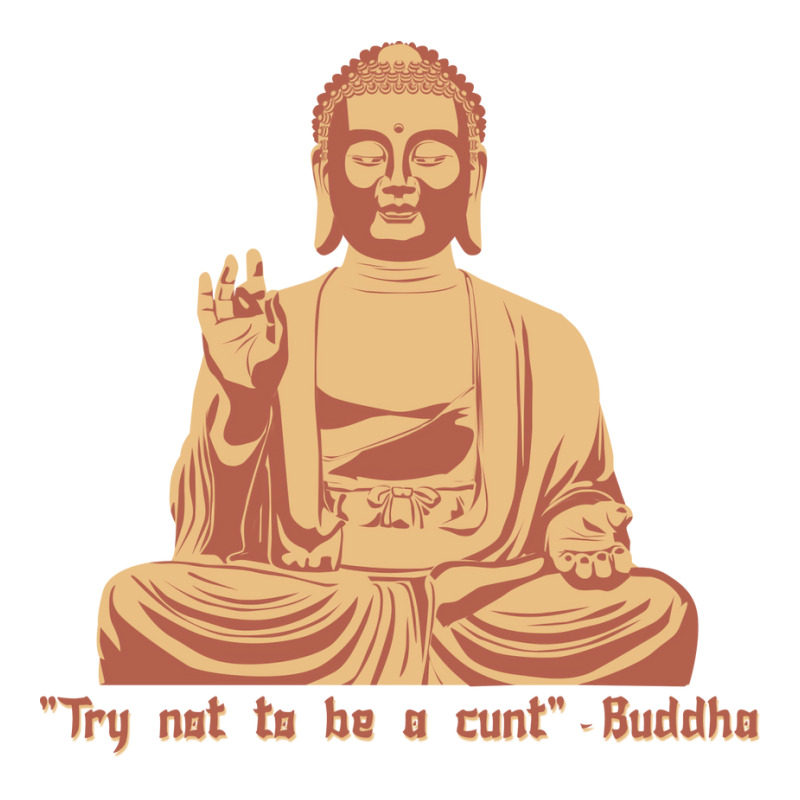 Try Not To Be A Cunt   Buddha Men's T-shirt Pajama Set | Artistshot