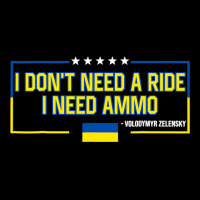 I Don't Need A Ride I Need Ammo T Shirt Adjustable Cap | Artistshot