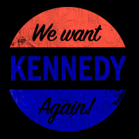 We Want Kennedy Again Zipper Hoodie | Artistshot