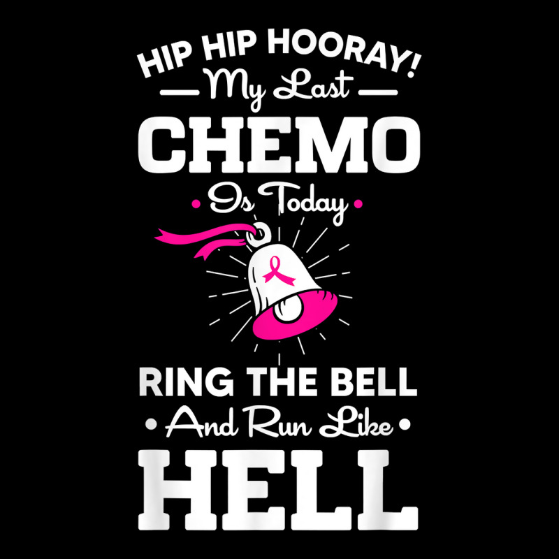 Last Chemo Today Ring The Bell Cancer Awareness Day Warrior T Shirt Baby Tee | Artistshot