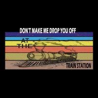 Don't Make Me Drop You Off At The Train Station Cropped Sweater | Artistshot