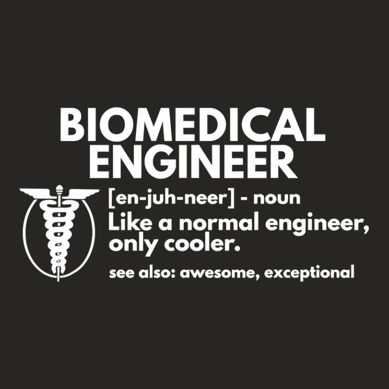 Biomedical Engineer Definition Funny Engineering Gift Ladies Fitted T-Shirt by Iribe890 | Artistshot