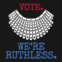 Vote We're Ruthless Feminist Patriotic Flannel Shirt | Artistshot