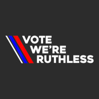 Vote We Re Ruthless Shirt Vote We Are Ruthless Exclusive T-shirt | Artistshot