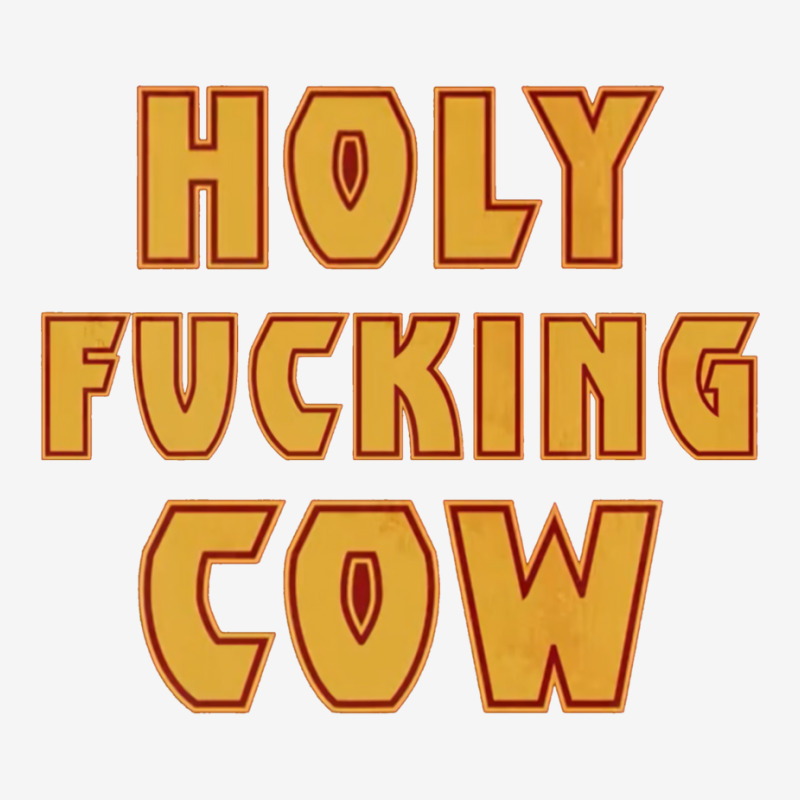 Holy Fcking Cow Graphic T-shirt | Artistshot