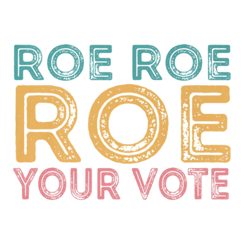 Roe Roe Roe Your Vote V-neck Tee | Artistshot