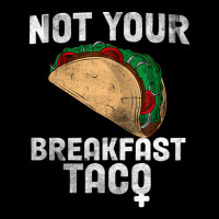 Not Your Breakfast Taco Zipper Hoodie | Artistshot