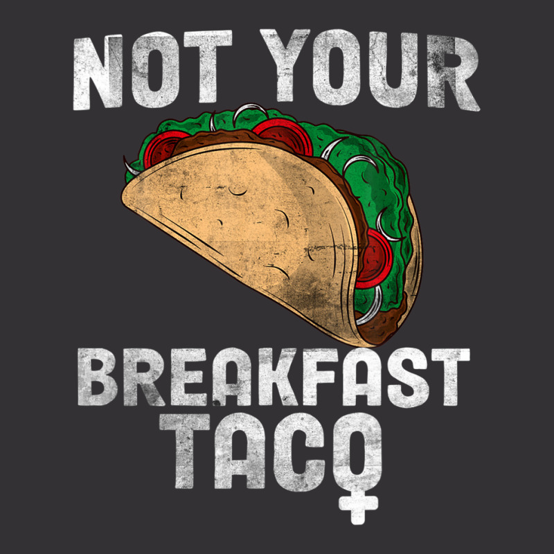 Not Your Breakfast Taco Vintage Short | Artistshot