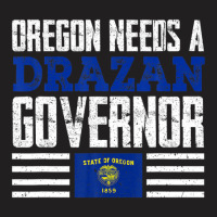 Oregon Needs A Drazan Governor Christine Drazan 2022 Vote T-shirt | Artistshot