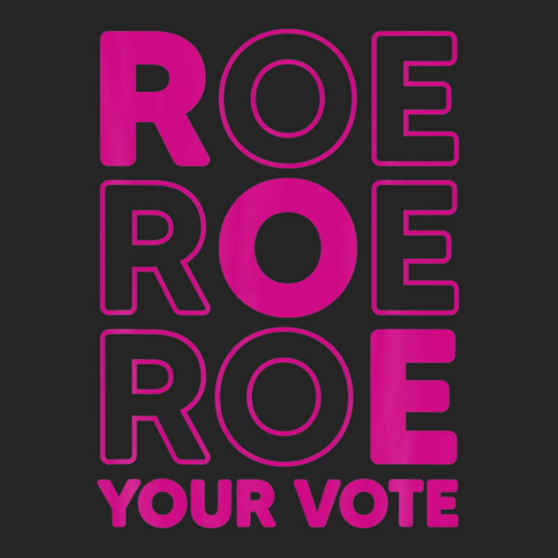 Roe Roe Roe Your Vote 3/4 Sleeve Shirt | Artistshot