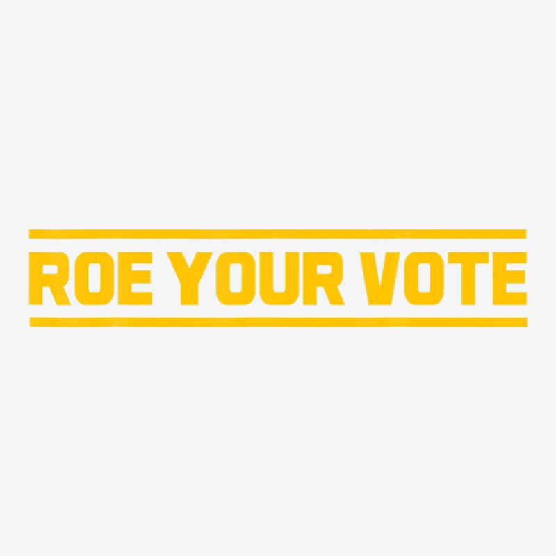 Roe Roe Roe Your Vote Graphic T-shirt | Artistshot