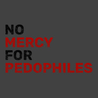 No Mercy For Pedophiles Vintage T-shirt | Artistshot