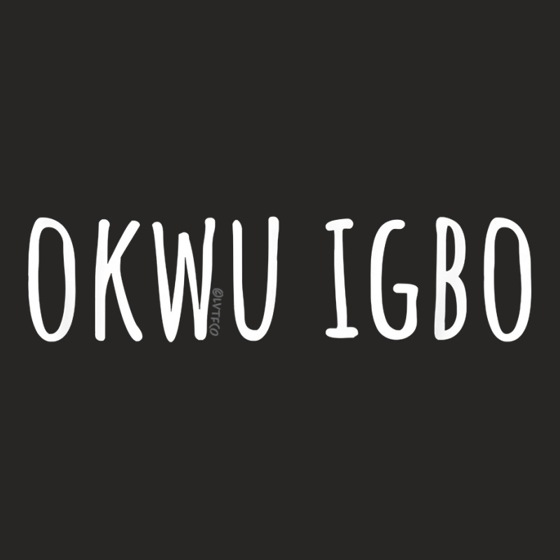 “igbo Word” – Funny Igbo Language T Shirt Ladies Fitted T-Shirt by jessamynb4pru | Artistshot