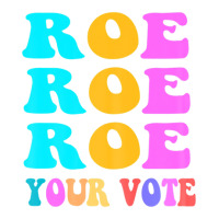 Womens Roe Roe Roe Your Vote Women Pro Choice Rights Vintage V-neck Tee | Artistshot