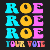 Womens Roe Roe Roe Your Vote Women Pro Choice Rights Vintage Classic T-shirt | Artistshot