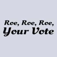 Roe Your Vote, Pro Roe, Pro-choice Fleece Short | Artistshot