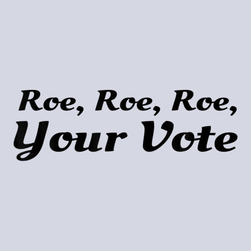 Roe Your Vote, Pro Roe, Pro-choice Fleece Short | Artistshot