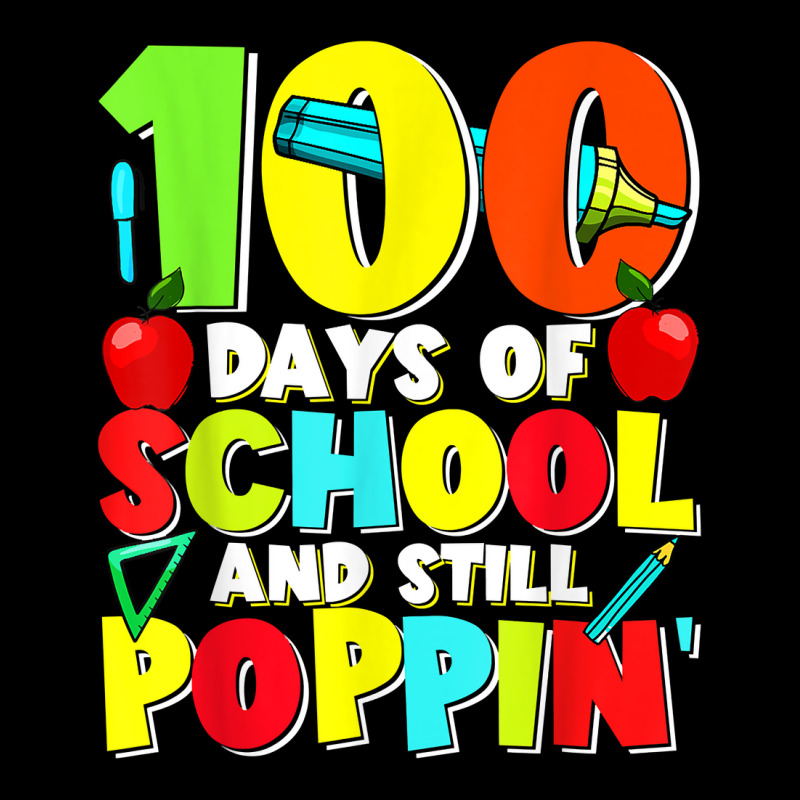 100 Days Of School And Still Poppin T Shirt Long Sleeve Baby Bodysuit | Artistshot